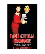 Lisa Mahoney: Collateral Damage