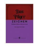Vera Jung, Ina Krüger: Das Pilgerzeichen Vera Jung, Ina Krüger: Das Pilgerzeichen