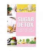 Charlie Mason: Sugar Detox: Guide to End Charlie Mason: Sugar Detox: Guide to End
