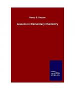 Lessons in Elementary Chemistry