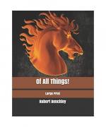 Of All Things!: Large Print