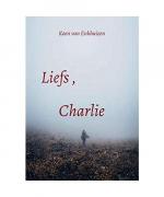 Enkhuizen, Koen van: Liefs, Charlie