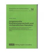 Angewandte Sozialwissenschaft und verbandliches Handeln. Eine Fallstudie zum Wirkungszusammenhang sozialwissenschaftlicher Berufspraxis im Allgemeinen Deutschen Hochschulsportverband (ADH)