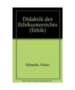 Didaktik des Ethikunterrichts, Bd.1, Grundlagen (Ethik / Lehr- und Studienbücher)