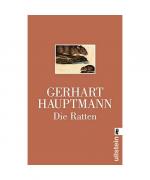 Gerhart Hauptmann: Die Ratten Gerhart Hauptmann: Die Ratten