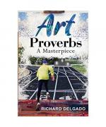 Richard Delgado: Art Proverbs
