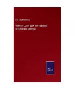 Wormser Luther-Buch zum Feste des Reformations-Denkmals