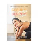 Bianca Sissing: Gesund denken, gesund le Bianca Sissing: Gesund denken, gesund le