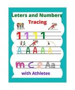 Letters and Numbers Tracing: Amazing Letters and Numbers Tracing Book ABC Activity Pages Activity Book for Girls and Boys Workbook for Preschool, K