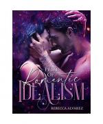 Rebecca Alvarez: PRIZE OF ROMANTIC IDEAL