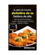 Rafaela Pike: El libro de cocina definit Rafaela Pike: El libro de cocina definit