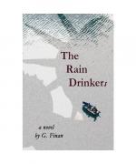 G Finan: The Rain Drinkers: A Novel