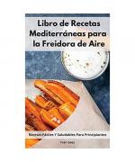 Ivan Saez: Libro De Recetas Mediterránea Ivan Saez: Libro De Recetas Mediterránea