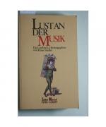 Klaus Stadler: Lust an der Musik. Ein Le