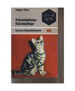 Dagmar Thies: Katzenhaltung, Katzenpfleg