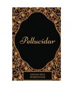 Pellucidar: By Edgar Rice Burroughs - Illustrated
