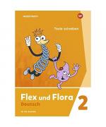 Flex und Flora 2. Heft Texte schreiben. 