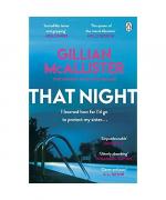 Gillian McAllister: That Night Gillian McAllister: That Night