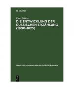 Die Entwicklung der Russischen Erzählung (1800¿1825)