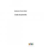 Ambroise Firmin Didot: Credo de Joinvill Ambroise Firmin Didot: Credo de Joinvill