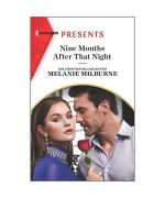 Melanie Milburne: Nine Months After That Melanie Milburne: Nine Months After That