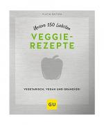 Unsere 150 liebsten Veggie-Rezepte Unsere 150 liebsten Veggie-Rezepte