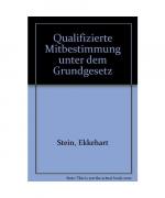 Qualifizierte Mitbestimmung unter dem Grundgesetz