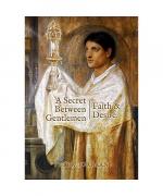 A Secret Between Gentlemen: Faith & Desire