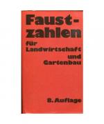 Faustzahlen für Landwirtschaft und Gartenbau