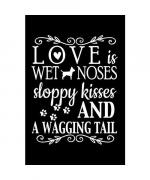 Love is Sloppy Kisses, Wet Noses & A Wagging Tail: Journal Notebook Gift for Dog and Puppy Lovers