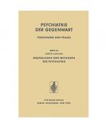 Grundlagen und Methoden der Psychiatrie 2 (Psychiatrie der Gegenwart, 1 / 2)