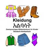 Deutsch-Amharisch Kleidung Zweisprachiges Bildwörterbuch für Kinder (FreeBilingualBooks.com)