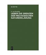 Ueber die Grenzen der mechanischen Naturerklärung