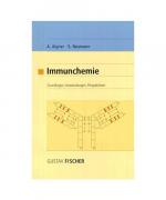 Immunchemie: Grundlagen, Anwendungen, Perspektiven