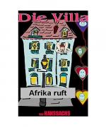 Die Villa: Afrika ruft