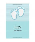 Baby-Buch, en lettres: Luis - Mein Baby- Baby-Buch, en lettres: Luis - Mein Baby-