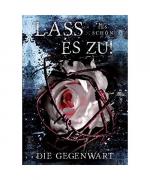Jes Schön: Lass es zu! Die Gegenwart