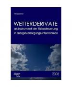 Nina Leistner: Wetterderivate als Instru Nina Leistner: Wetterderivate als Instru