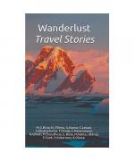 Wanderlust - Travel Stories