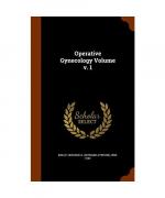 Operative Gynecology Volume v. 1