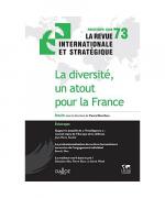 La diversité, un atout pour la France. Revue internationale stratégique n°73-2009: La revue internationale et stratégique n°73-2009