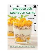 Reto Baier: DAS GOLO DIÄT KOCHBUCH ALLTA