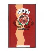 Nina Schindler: Input : eine Liebesgesch