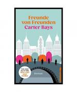 Carter Bays: Freunde von Freunden Carter Bays: Freunde von Freunden