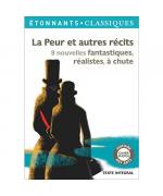 La peur et autres recits: 8 nouvelles fantastiques, realistes...