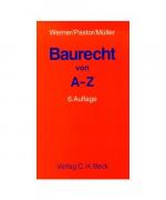 Baurecht von A - Z: Lexikon des öffentlichen und privaten Baurechts