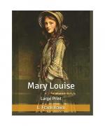 Mary Louise, by  L. Frank Baum