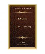 An Angler; Davy Sir, Sir Humphry: Salmon An Angler; Davy Sir, Sir Humphry: Salmon