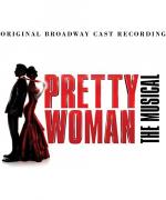 Pretty Woman: The Musical (Original Broadway Cast Recording) [Vinyl LP]