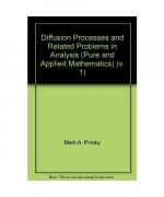 Diffusion Processes and Related Problems in Analysis (Progress in Probability & Statistics S.)